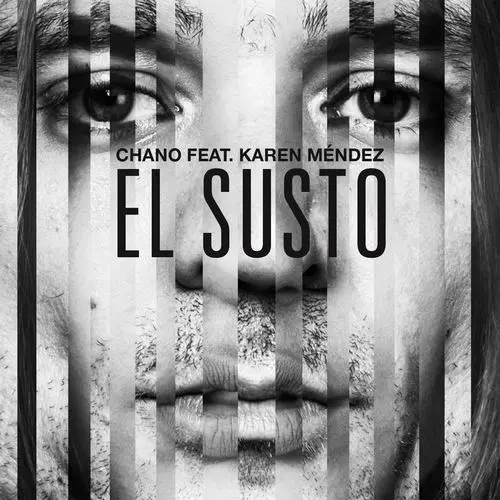 Karen M�ndez - EL SUSTO (CHANO! FT. KAREN M�NDEZ) - SINGLE