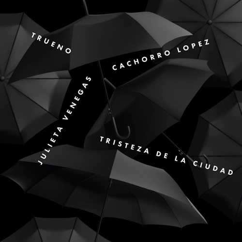 Cachorro L�pez - TRISTEZA DE LA CIUDAD - SINGLE