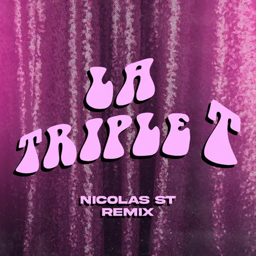 Nicols St DJ - LA TRIPLE T (REMIX) - SINGLE