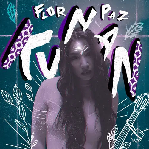 Flor Paz - KUNAN - SINGLE