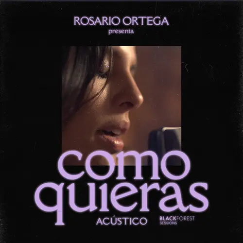 Rosario Ortega - COMO QUIERAS (BLACKFOREST SESSIONS) - SINGLE