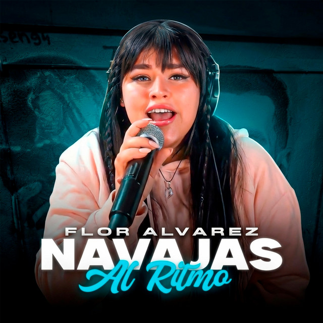 Flor Alvarez - Navajas al Ritmo X Flor Alvarez - SINGLE