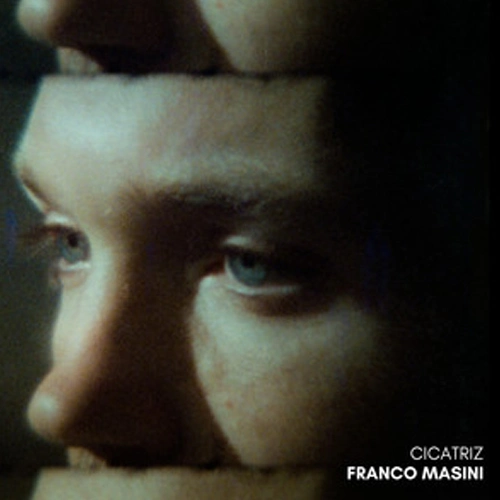 Franco Masini - CICATRIZ - SINGLE