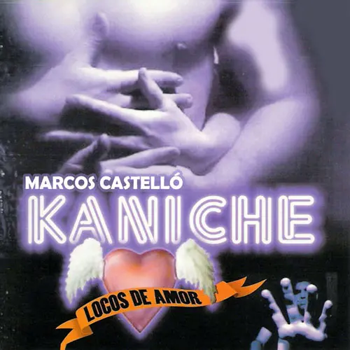 Marcos Castell� Kaniche - LOCOS DE AMOR