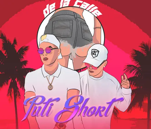 Papichamp - PUTI SHORT (FT. DE LA CALLE) - SINGLE