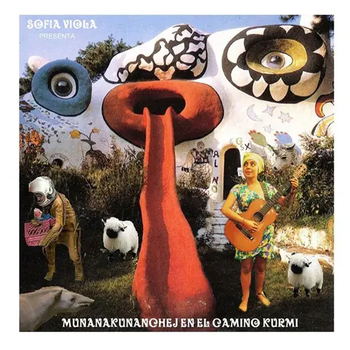 Sof�a Viola - MUNANAKUNANCHEJ EN EL CAMINO KURMI
