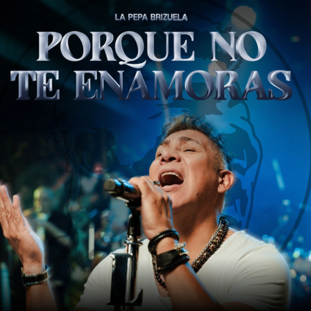 La Pepa Brizuela - PORQUE NO TE ENAMORAS - SINGLE