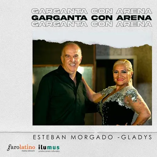 Gladys La Bomba Tucumana - GARGANTA CON ARENA (FT. ESTEBAN MORGADO) - SINGLE
