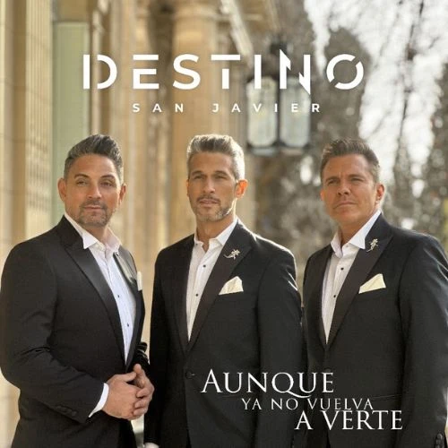 Destino San Javier - AUNQUE YA NO VUELVA A VERTE (SINFNICO) - SINGLE