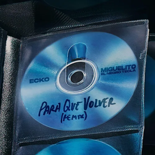 El Negro Tecla - PARA QUE VOLVER (REMIX) - SINGLE