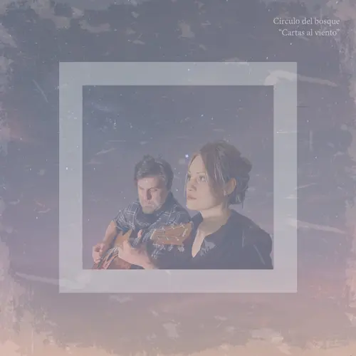 Crculo Del Bosque - CARTAS AL VIENTO - SINGLE
