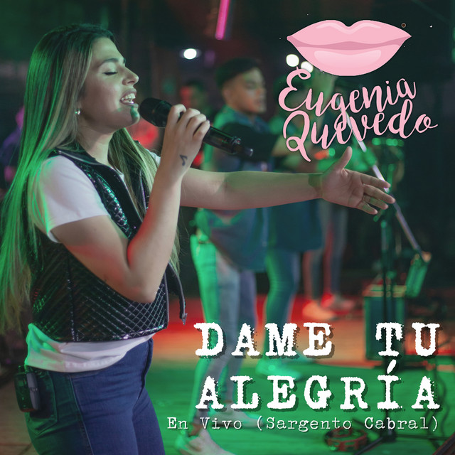 Eugenia Quevedo - Dame Tu Alegr�a (En Vivo) - SINGLE