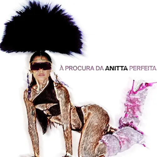 Anitta - À PROCURA DA ANITTA PERFEITA