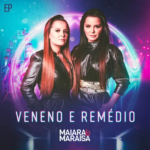 Maiara & Maraisa - VENENO E REM�DIO - EP