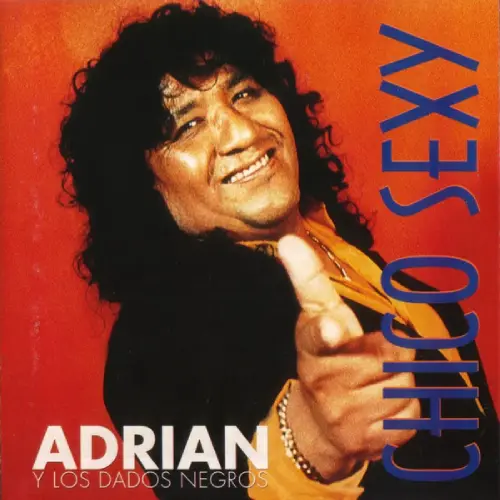 Adrin y los Dados Negros - CHICO SEXY