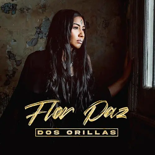 Flor Paz - DOS ORILLAS - SINGLE