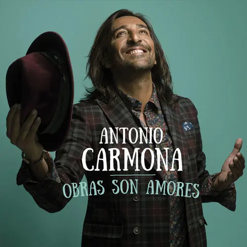 Antonio Carmona - OBRAS SON AMORES
