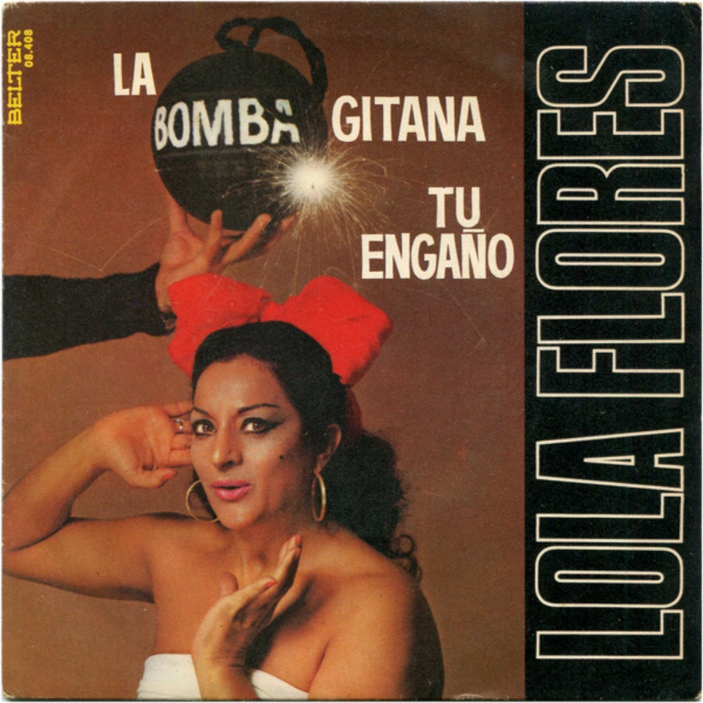Lola Flores - LA BOMBA GITANA / TU ENGA�O - SINGLE