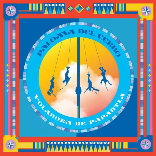 Paloma del Cerro - VOLADORA DE PAPANTLA - SINGLE