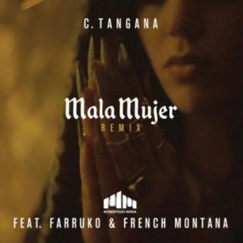 C. Tangana - MALA MUJER (FT. FARRUKO / FRENCH MONTANA) - REMIX