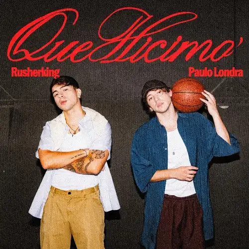 Paulo Londra - QUE HICIMO� - SINGLE