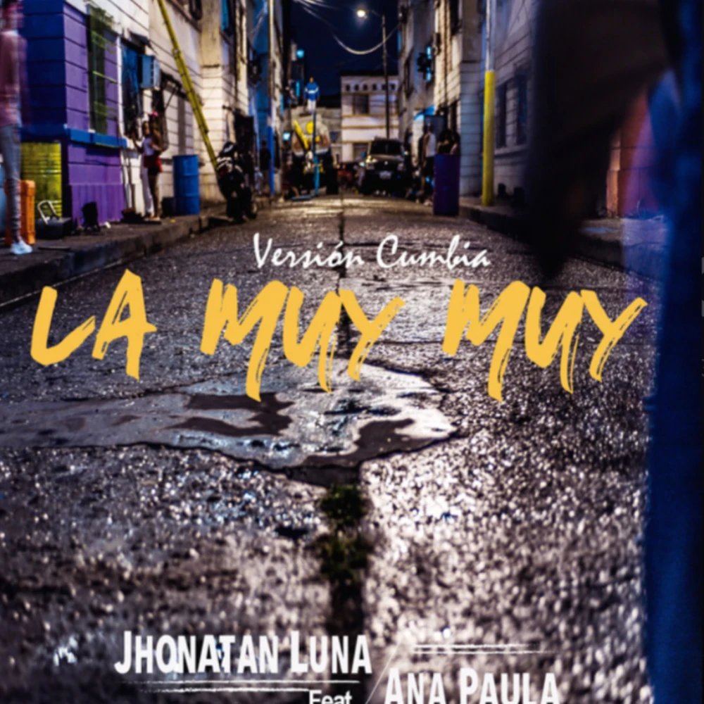Ana Paula - LA MUY MUY (CUMBIA) - SINGLE