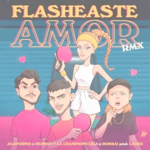 Agapornis - FLASHEASTE AMOR REMIX - SINGLE