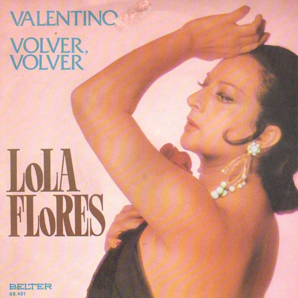 Lola Flores - VALENTINO / VOLVER VOLVER - SINGLE