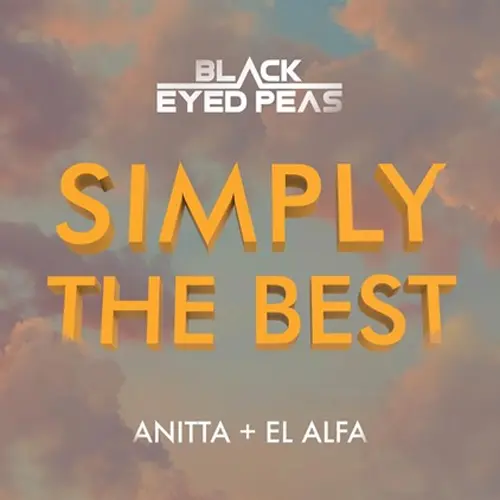 Anitta - SIMPLY THE BEST (FT. BLACK EYED PEAS / EL ALFA) - SINGLE