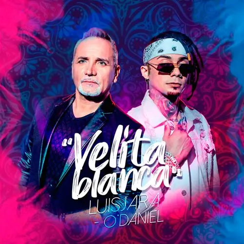Luis Jara - VELITA BLANCA (FT. O�DANIEL) - SINGLE