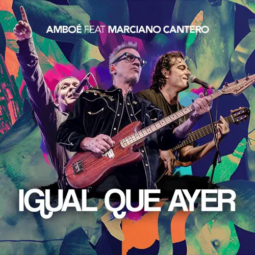 Amboé - IGUAL QUE AYER (FT. MARCIANO CANTERO) - SINGLE 
