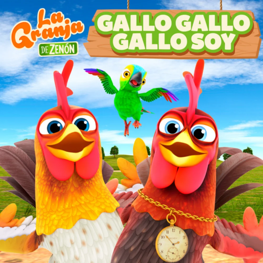 La Granja de Zen�n - GALLO GALLO GALLO SOY - SINGLE