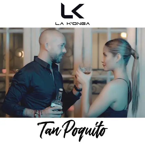 La K�onga (La Konga) - TAN POQUITO - SINGLE