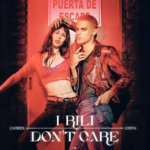 Ca7riel - I RILI DON�T CARE (FT. CHITA) - SINGLE