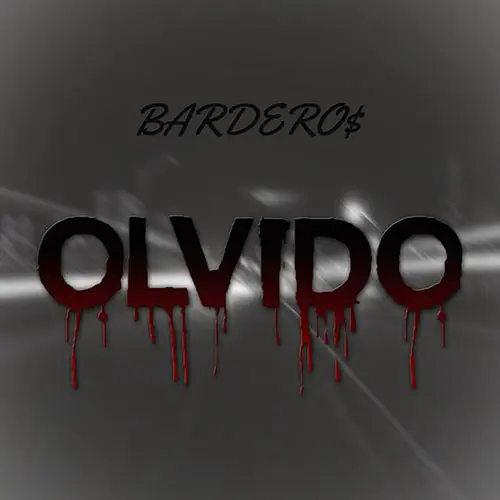 Bardero$ - OLVIDO - SINGLE