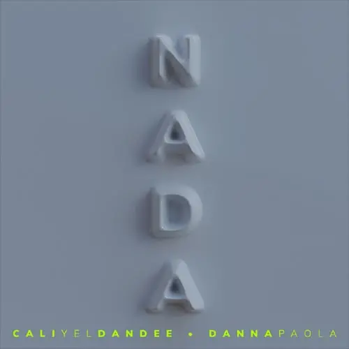 Cali Y El Dandee - NADA (FT. DANNA PAOLA) - SINGLE