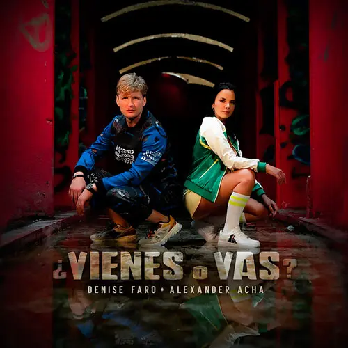 Denise Faro - �VIENES O VAS? (FT. ALEZANDER ACHA) - SINGLE