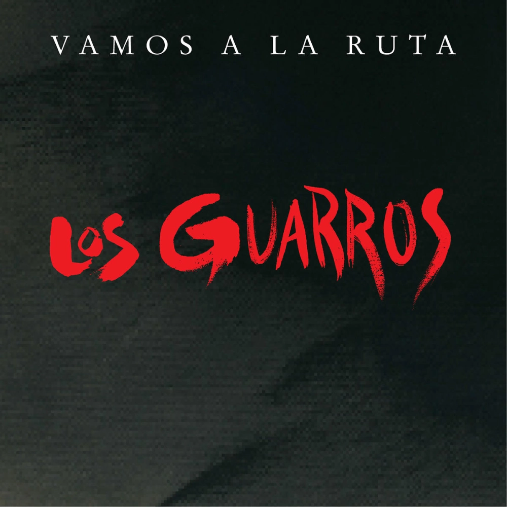 Los Guarros - VAMOS A LA RUTA (EN VIVO) - SINGLE