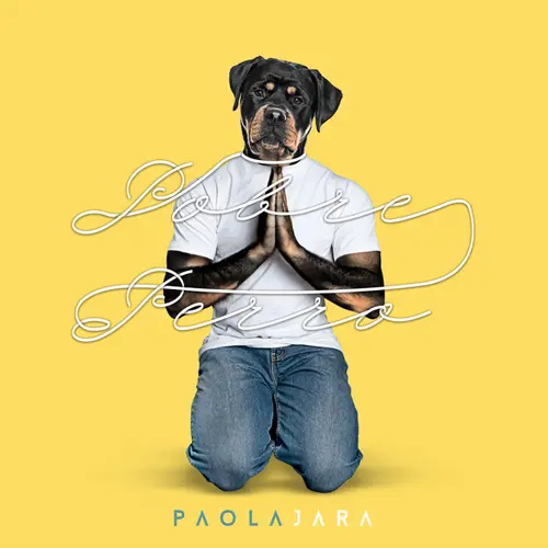 Paola Jara - POBRE PERRO - SINGLE