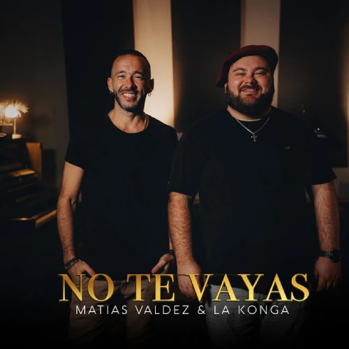 La K�onga (La Konga) - NO TE VAYAS - SINGLE