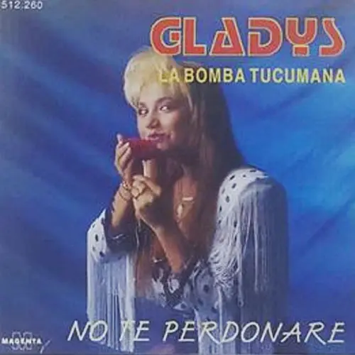 Gladys La Bomba Tucumana - NO TE PERDONAR