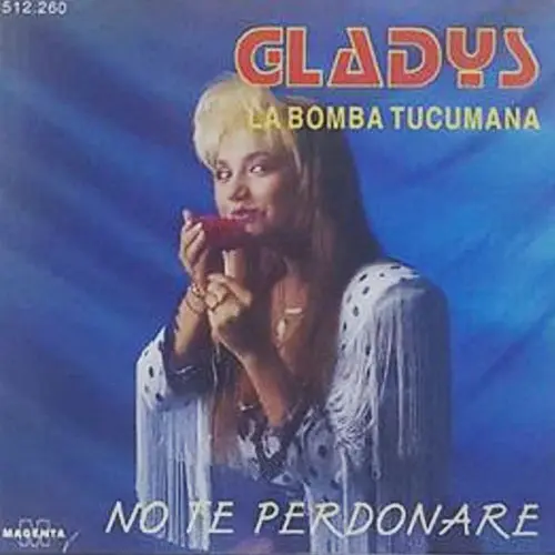 Gladys La Bomba Tucumana - NO TE PERDONAR�