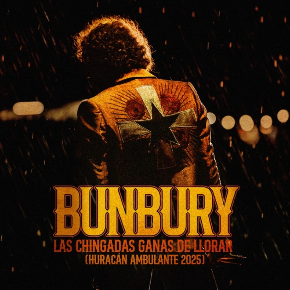 Enrique Bunbury - LAS CHINGADAS GANAS DE LLORAR (HURAC�N AMBULANTE 2025) - SINGLE