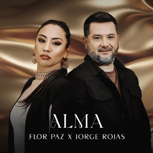 Flor Paz - ALMA (FT. JORGE ROJAS) - SINGLE
