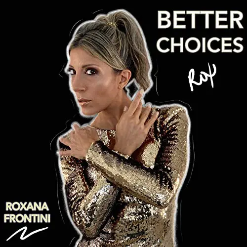 Roxana Frontini - BETTER CHOICE - SINGLE