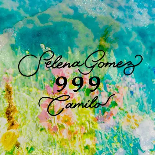 Camilo - 999 (FT. SELENA GÓMEZ) - SINGLE