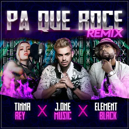 Tinna Rey - PA� QUE ROCE (REMIX) - SINGLE