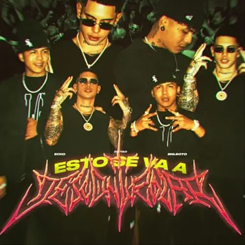 Ecko - ESTO SE VA A DESCONTROLAR (FT. BIG SOTO / DJ TAO) - SINGLE