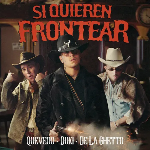 Duki - SI QUIEREN FRONTEAR (FT. DE LA GHETTO / QUEVEDO) - SINGLE