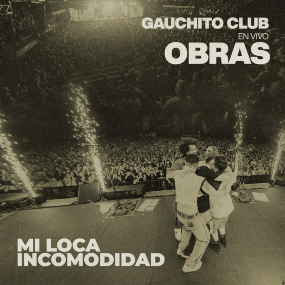 Gauchito Club - MI LOCA INCOMODIDAD (EN VIVO) - SINGLE